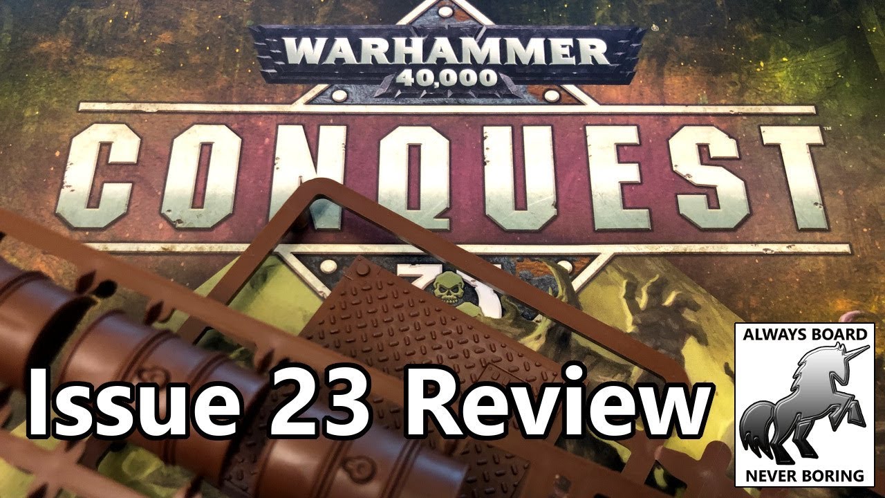 Warhammer 40,000: Conquest Issue 23 - Unboxing & Review (Hachette Partworks Magazine)