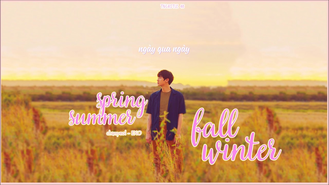 vietsub // SSFW - Spring, Summer, Fall, Winter // Chanyeol - YouTube