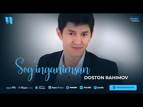 Doston Rahimov — Sog'inganimsan (audio 2023)