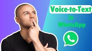 How to Use WhatsApp's Voice-to-Text Feature - 2024 screenshot 3