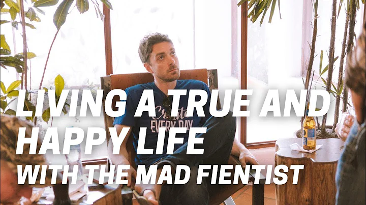 Living a True and Happy Life with the Mad FIentist