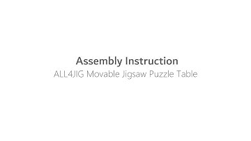 Assembly Instruction of Movable Jigsaw Puzzle Table