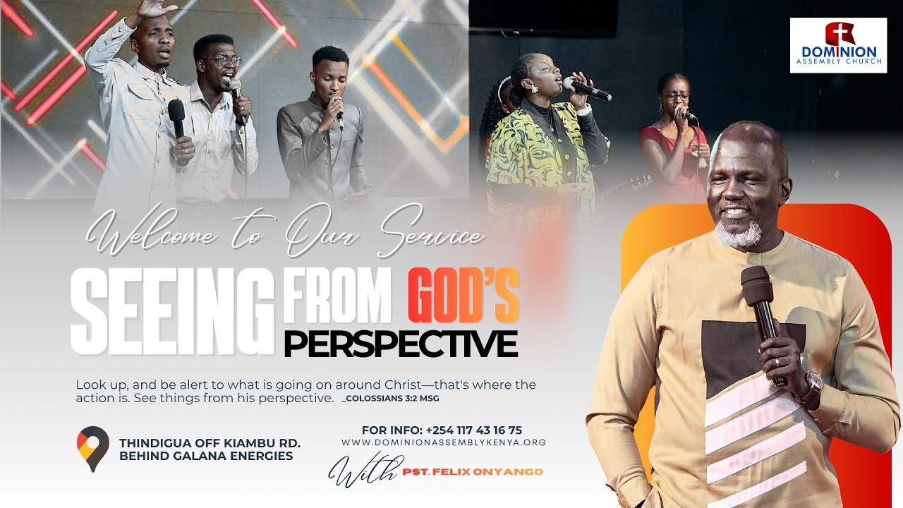 Seeing From God's Perspective - Part 1 | Pastor Felix Onyango