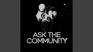 Ask The Community