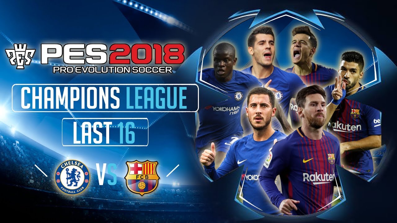 Chelsea vs Barcelona | PES 2018 UEFA Champions League - Last 16 First Leg