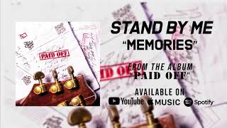 Vignette de la vidéo "Stand By Me - Memories (Official Audio)"