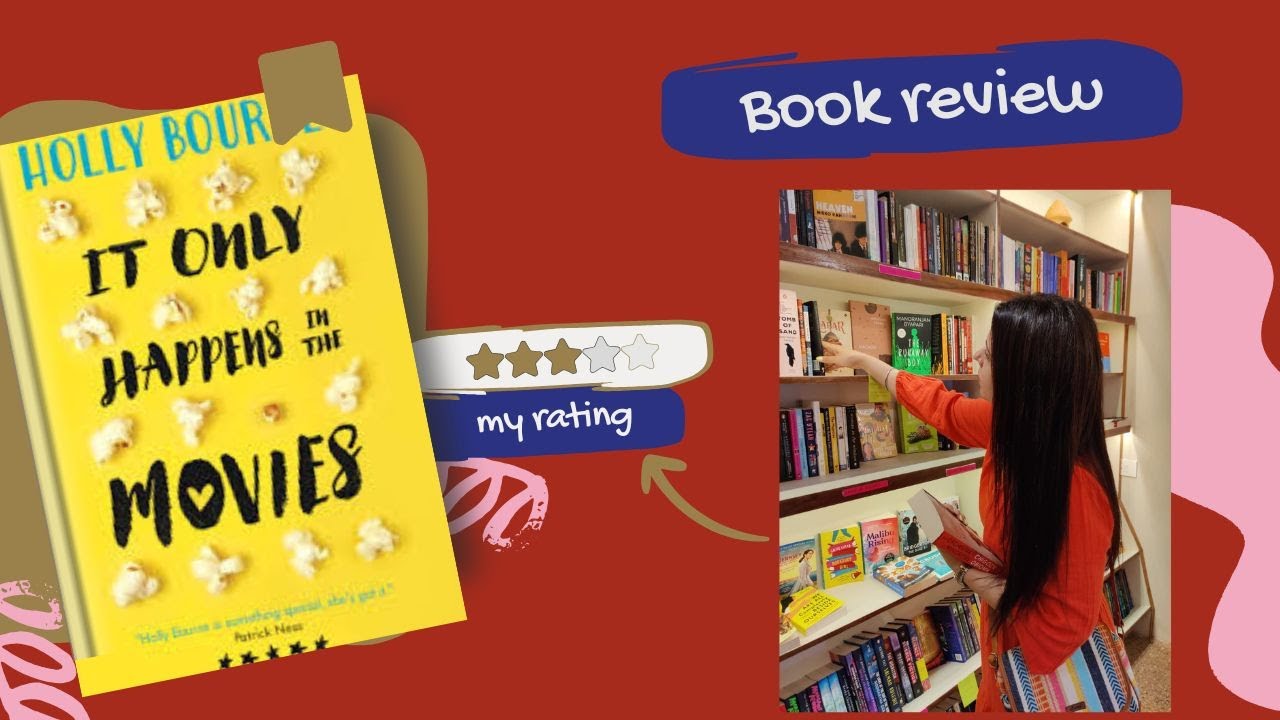 It Happens Only in Movies by Holly Bourne - Book With Me
