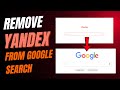 Change Yandex to Google Search in 1 Minute | Set Google as Default Browser Easily
