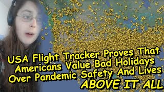 USA Flight Tracker Proves That Americans Value Bad Holidays Over Pandemic Safety And Lives screenshot 2