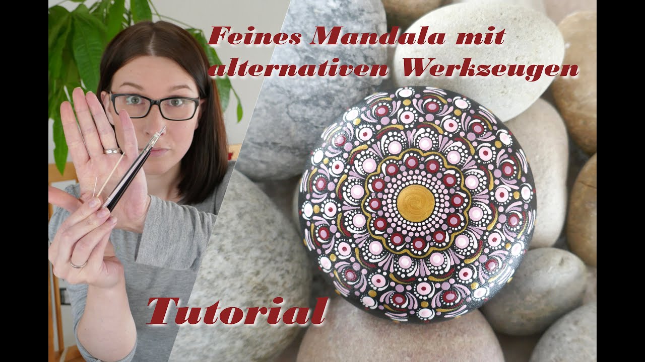 ALTERNATIVE WERKZEUGE für ein feines MandaLa | Steine bemalen mit MandaLa | rockpainting