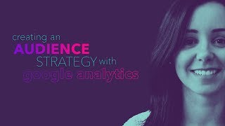 Wolfgang Essentials: Creating an Audience Strategy With Google Analytics screenshot 4