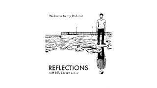 Reflections with Billy Lockett - Episode 8 - Rival