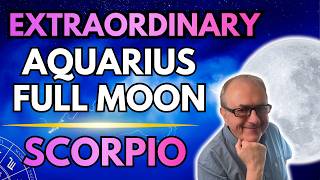 Scorpio, Aquarius Full Moon Forecast - Be Self Protective