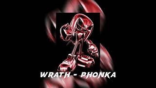 WRATH - Phonka [speed up]