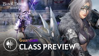 Guardian New Class Preview [Black Desert Mobile] screenshot 4