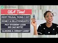 The Most Frugal Thing I Do? Paying Off Debt? + More (Q&A)