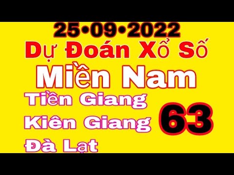 Video Dự Đoán Kết Quả Xổ Số Miền Nam Hôm Nay 25-09-2022 Tiền... - youtube