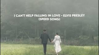 Download lagu I Can't Help Falling In love - Elvis Presley | Speed Up