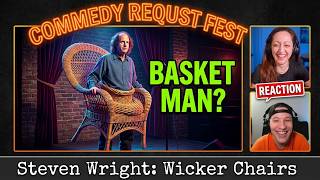 STEVEN WRIGHT - WICKER CHAIRS & GRAVITY - STAND UP COMEDY  [REACTION]