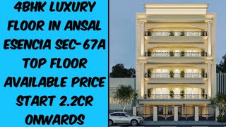 #propertyjaal 4BHK Builder floor Ansal Esencia Sec-67A gurgaon Call For Visit 9654411134