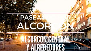 Paseando por Alcorcón - Alcorcón Central y alrededores