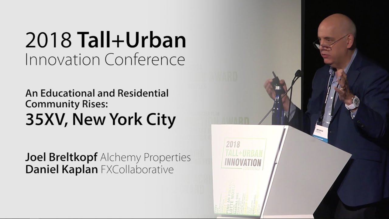 2018 Innovation Conference - 35XV "Vertical Integration: An Educational/Residential Community Rises"