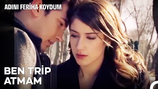 Feriha'nın Trip Modu Yine Açıldı 😁 - Adını Feriha Koydum 6. Bölüm