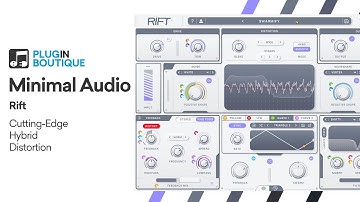 20 Minutes with Rift by Minimal Audio | Cutting-Edge Hybrid Distortion VST Plugin