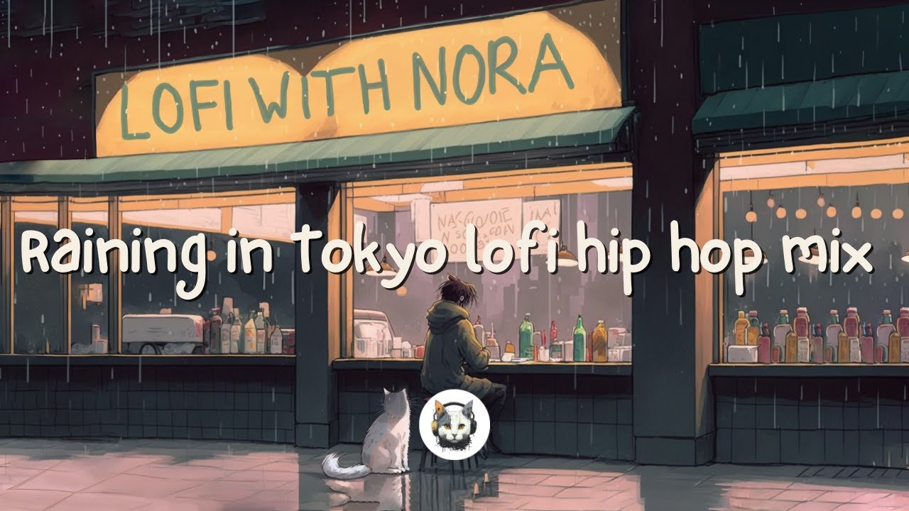 [RAINING IN TOKYO - Japanese lofi hip hop mix to relax, unwind or study ...
