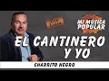El Cantinero y Yo - El Charrito Negro - Con Letra (Video Lyric)