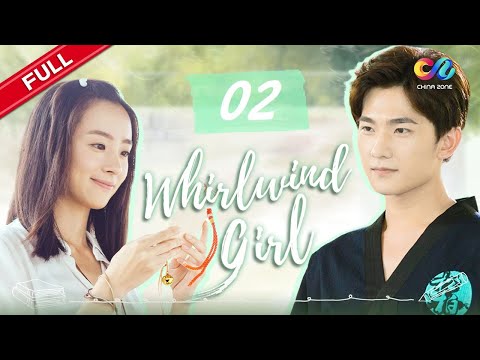 【ENG SUB】EP2《Whirlwind Girl 旋风少女 S1》 Starring: Yang Yang  | Hu Bingqing【China Zone - English】