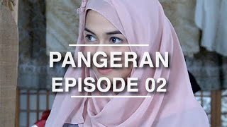 Pangeran - Episode 2