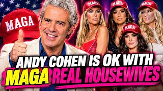 ANDY COHEN SHOCKING STATEMENT OVER MAGA REAL HOUSEWIVES