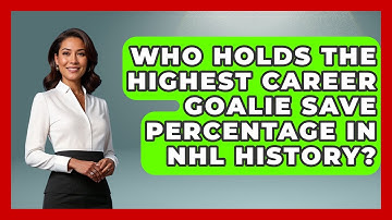 Who Holds the Highest Career Goalie Save Percentage in NHL History? | Puck Stats Central News