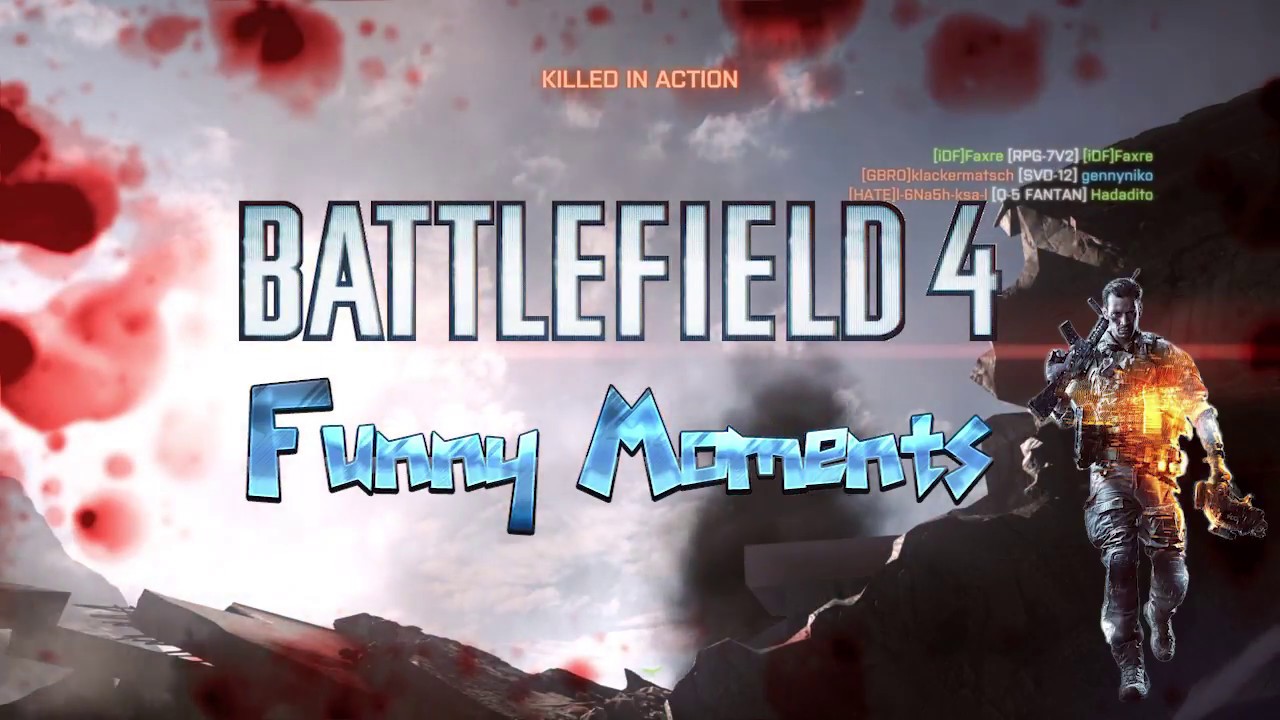 Battlefield 4 - Funny fails and moments