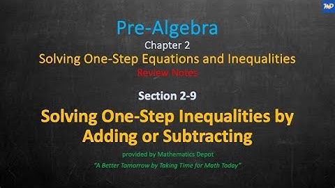 Pre Algebra 2 9 Solving Inequalities by Adding or Subtracting