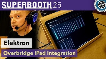 Elektron: Overbridge iPad Multitrack Streaming - Superbooth 2025