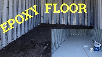 Shipping Container EPOXY Floor (How To)