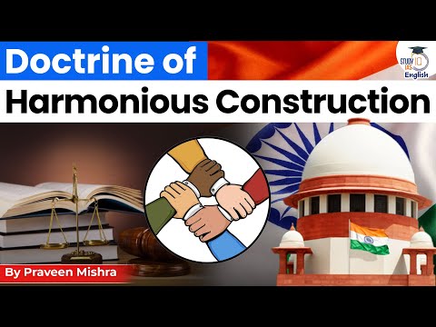 Doctrine of Harmonious Construction Explained | Praveen Mishra | StudyIQ IAS English