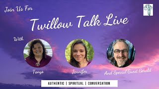 Twillow Talk Episode 95: Honouring Emotions: Cultivating Kindness Within with Special Guest Gerald
