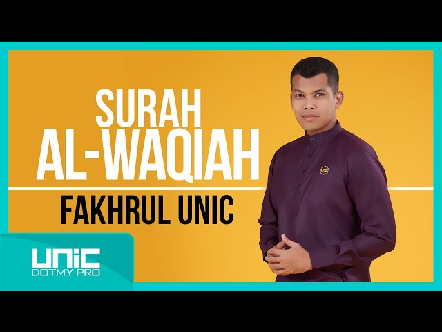 FAKHRUL UNIC - SURAH AL-WAQIAH class=