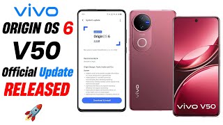 📲 Vivo V50 Latest Origin OS 6 Update Released | Vivo V50 Origin OS 6 Official Rollout Started!
