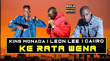 King Monada Ke Rata Wena ft Leon Lee  (New Hit 2019)