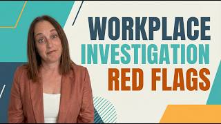 Workplace Investigation Steps: How to Conduct a Defensible Process