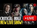 Critical role announces new live show first of 2024