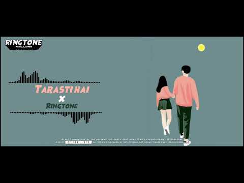 tarasti-hai-nigahen-ringtone-||-love-status-ringtone-2021-||-download-link