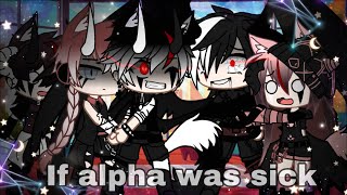 ||Alpha is sick||~gachaclub skit~Who is dominic~enjoy~Alpha tea TwT