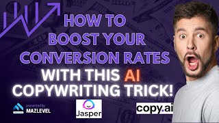 🔥 Master Conversion Rates with Jasper & Copy.ai 🔥