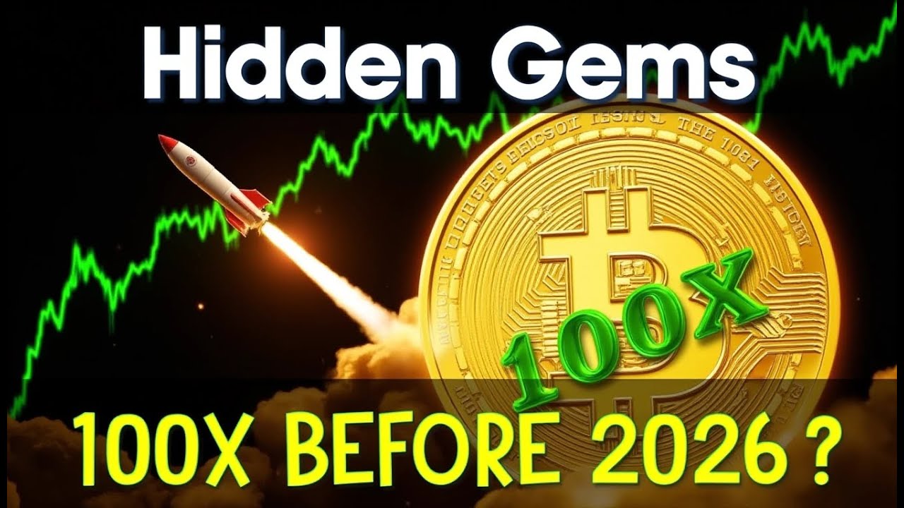Hidden Crypto Gems That Could 100x Before 2026 🚀 | Best Altcoins to Buy ...