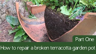 How to repair a broken terracotta garden pot - Part 1/3